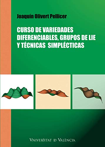 9788437076140: Curso de variedades diferenciables, grupos de Lie y tcnicas simplcticas (Spanish Edition)