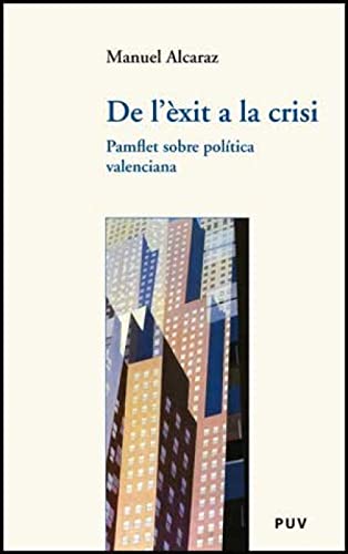 Imagen de archivo de De l'xit a la crisi a la venta por Hilando Libros