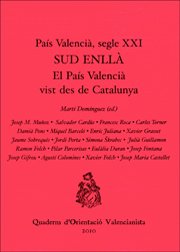 Imagen de archivo de PAIS VALENCIA SEGLE XXI/SUD ENLLA a la venta por Siglo Actual libros