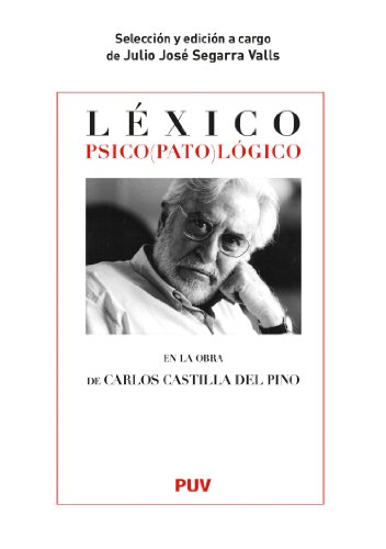 Beispielbild fr LEXICO PSICO(PATO)LOGICO EN LA OBRA DE. zum Verkauf von Siglo Actual libros