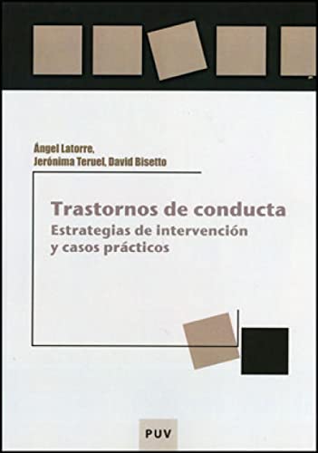 Stock image for TRASTORNOS DE CONDUCTA: ESTRATEGIAS DE INTERVENCIN Y CASOS PRCTICOS for sale by KALAMO LIBROS, S.L.