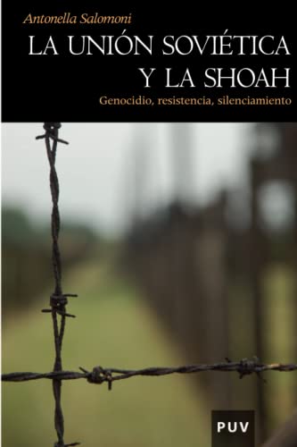 LA UNIÓN SOVIÉTICA Y LA SHOAH