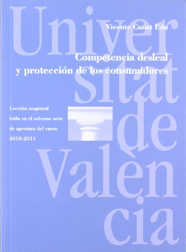 Competencia desleal y protecciÃ³n de los consumidores (9788437077710) by CuÃ±at Edo, Vicente