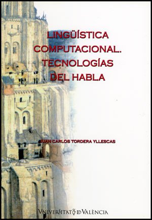 9788437079530: Lingstica computacional: Tecnologas del habla (SIN COLECCION)