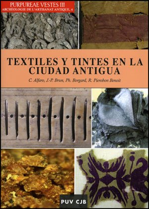 9788437079608: Purpureae Vestes III. Textiles y tintes en la ciudad antigua (Fora de Collecci)