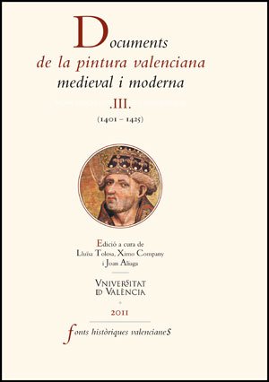 Imagen de archivo de Documents de pintura valenciana medieval i moderna, 1401-1425 a la venta por Iridium_Books