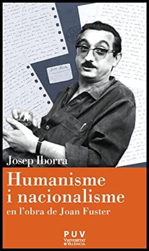 Stock image for Humanisme i nacionalisme en l'obra de Joan Fuster for sale by Iridium_Books