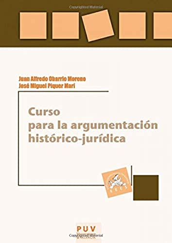 Beispielbild fr Curso para la argumentacin histrico-jurdica zum Verkauf von MARCIAL PONS LIBRERO