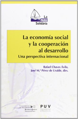 9788437090245: La economa social y la cooperacin al desarrollo: Una perspectiva internacional: 16 (La Nau Solidria)