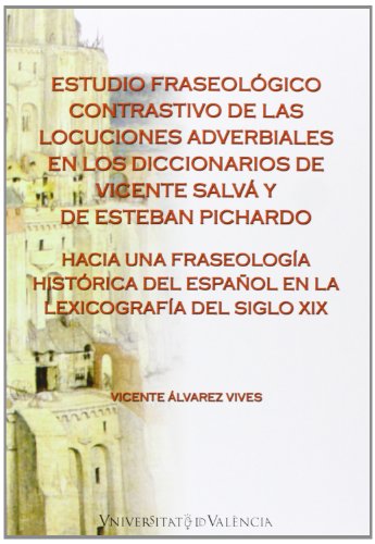 Imagen de archivo de Estudio fraseolgico contrastivo de las locuciones adverbiales en los diccionari a la venta por Hilando Libros