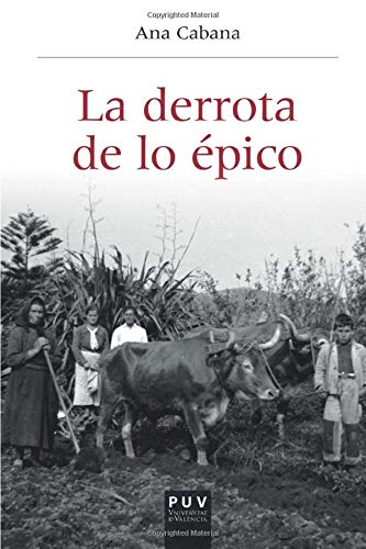 Imagen de archivo de La derrota de lo pico (Histria i Memria del Franquisme) a la venta por medimops