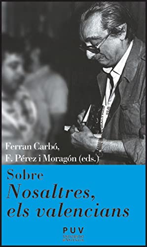 Stock image for SOBRE NOSALTRES ELS VALENCIANS for sale by Siglo Actual libros