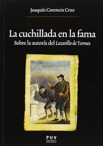 9788437091105: Cuchillada en la fama,La: Sobre la autora del Lazarillo de Tormes: 212