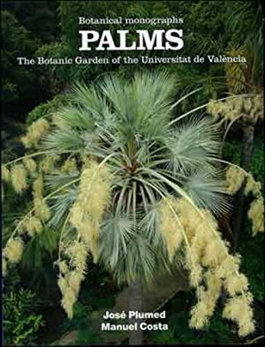 Imagen de archivo de Palms: The Botanic Garden of the Universitat de Valncia a la venta por Iridium_Books