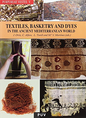 Imagen de archivo de PURPUREAE VESTES V: TEXTILES, BASKETRY AND DYES IN THE ANCIENT MEDITERRANEAN WORLD a la venta por Zilis Select Books