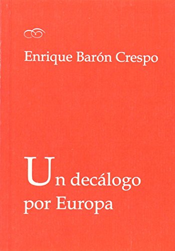 Stock image for UN DECALOGO POR EUROPA for sale by KALAMO LIBROS, S.L.