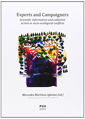 Beispielbild fr EXPERTS AND CAMPAIGNERS: SCIENTIFIC INFORMATION AND COLLECTIVE ACTION IN SOCIO-ECOLOGICAL CONFLICTS zum Verkauf von KALAMO LIBROS, S.L.