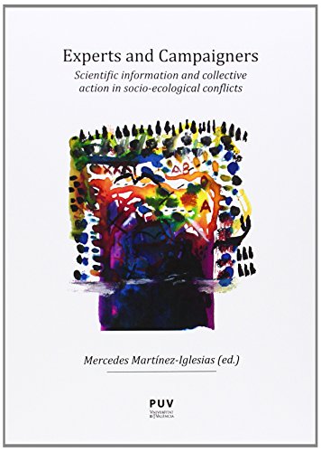 Imagen de archivo de EXPERTS AND CAMPAIGNERS: SCIENTIFIC INFORMATION AND COLLECTIVE ACTION IN SOCIO-ECOLOGICAL CONFLICTS a la venta por KALAMO LIBROS, S.L.