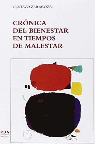 Beispielbild fr CRNICA DEL BIENESTAR EN TIEMPOS DE MALESTAR zum Verkauf von KALAMO LIBROS, S.L.