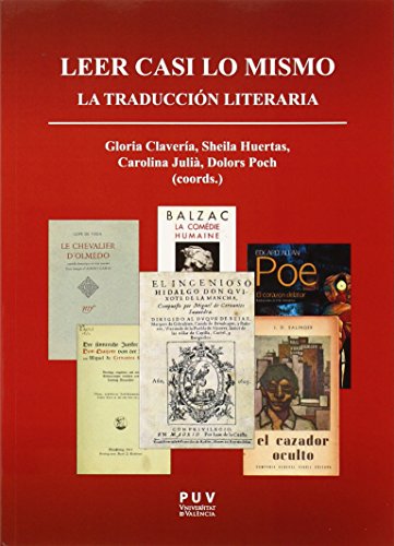 Stock image for LEER CASI LO MISMO: LA TRADUCCIN LITERARIA for sale by KALAMO LIBROS, S.L.