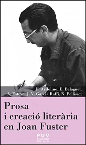 Beispielbild fr PROSA I CREACI LITERRIA EN JOAN FUSTER zum Verkauf von KALAMO LIBROS, S.L.
