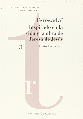 Imagen de archivo de TERESADA: INSPIRADO EN LA VIDA Y LA OBRA DE TERESA DE JESS a la venta por KALAMO LIBROS, S.L.