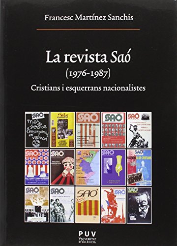 Imagen de archivo de LA REVISTA SA (1976-1987): CRISTIANS I ESQUERRANS NACIONALISTES a la venta por KALAMO LIBROS, S.L.