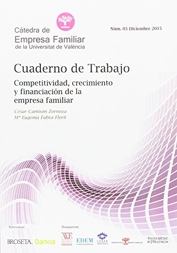 Beispielbild fr CUADERNO DE TRABAJO: COMPETITIVIDAD, CRECIMIENTO Y FINACIACIN DE LA EMPRESA FAMILIAR zum Verkauf von KALAMO LIBROS, S.L.