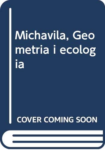 9788437099309: Michavila, geometria i ecologa