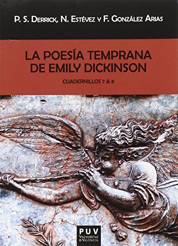Beispielbild fr LA POESA TEMPRANA DE EMILY DICKINSON. CUADERNILLOS 7 & 8 zum Verkauf von KALAMO LIBROS, S.L.