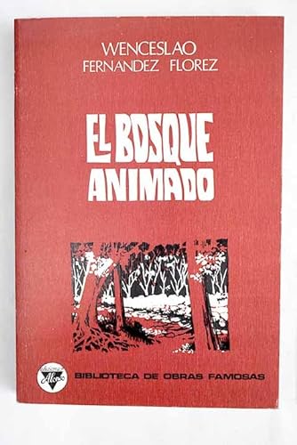 Stock image for EL BOSQUE ANIMADO for sale by Librera Circus