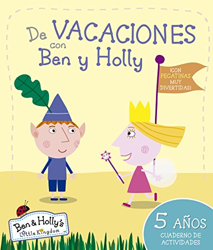 BEN Y HOLLY.VACACIONES CON BEN Y H.5 AÑO