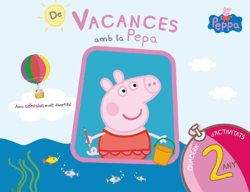 Stock image for PEPPA PIG. DE VACANCES AMB LA PEPA 2 for sale by Antrtica