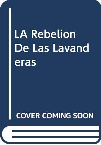 La RebeliÃ³n De Las Lavanderas/ the Wild Washerwomen (9788437215679) by Yeoman, John