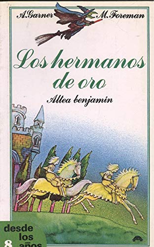 Los Hermanos De Oro/ the Golden Brothers (9788437216256) by Garner, A.