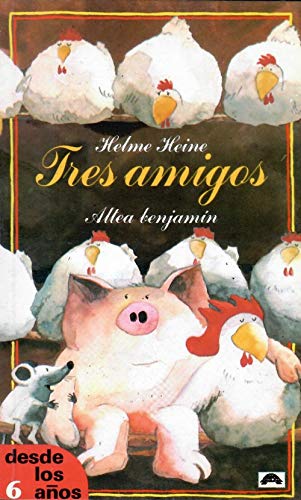 Tres Amigos/Three Friends (Spanish Edition) (9788437216799) by Heine, Helme