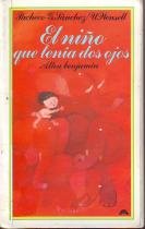 9788437218182: El Nino Que Tenia DOS Ojos (Altea Benjamin) (Spanish Edition)