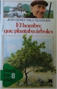 Imagen de archivo de El Hombre Que Plantaba Arboles (Spanish Edition) a la venta por Iridium_Books