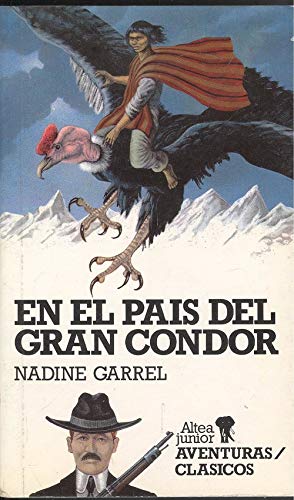 9788437220239: En el pais del gran condor