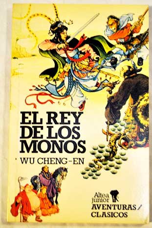 El Rey De Los Monos Y LA Bruja Del Esqueleto (Altea Junior. Aventuras/Clasicos, 98) (Spanish Edition) (9788437220734) by Wu, Cheng-En