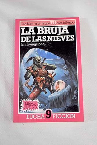 La bruja de las nieves (9788437221069) by Ian Livingstone