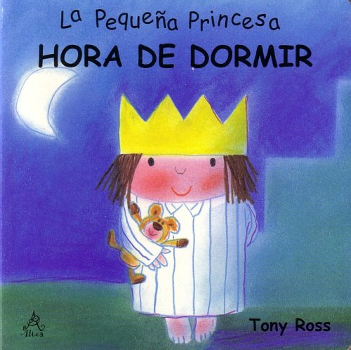 9788437224015: Hora de dormir (La pequea princesa) / Bedtime (The Little Princess) (La Pequena Princesa) (Spanish Edition)