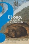 Stock image for OSO UN GIGANTE MUY TRANQUILO for sale by TERAN LIBROS