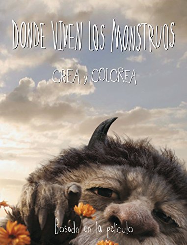 Beispielbild fr Donde viven los monstruos: Crea y colorea (Spanish Edition) zum Verkauf von Half Price Books Inc.