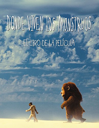 Stock image for Donde viven los monstruos: El libro de la pelicula / Where The Wild Things Are: The Movie Storybook (Spanish Edition) for sale by Ergodebooks