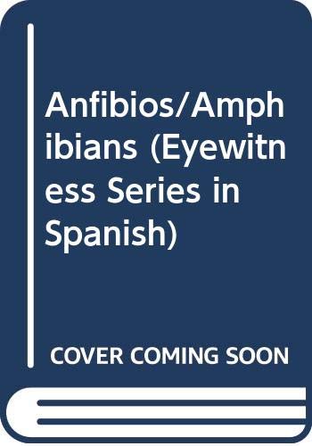 9788437237756: Anfibios/Amphibians (Eyewitness Series in Spanish)
