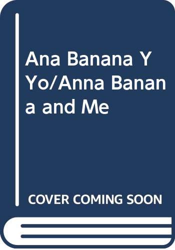 Imagen de archivo de Ana Banana y Yo a la venta por Discover Books