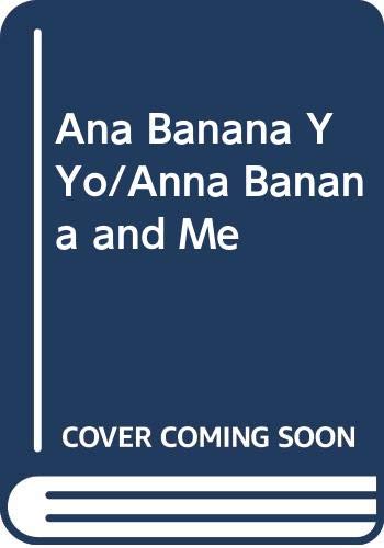 Ana Banana y Yo (9788437240176) by Lenore Blegvad; MarÃ­a Puncel; Lenore Bleguad