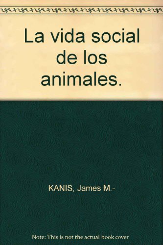 Imagen de archivo de LA VIDA SOCIAL DE LOS ANIMALES a la venta por Librera Rola Libros