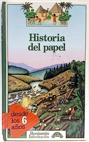 9788437250083: La historia de la hoja de papel (BENJAMIN INFORMACION/STORY OF PAPER)